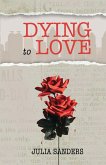 Dying to Love