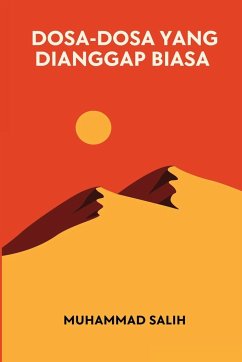 Dosa-Dosa Yang Dianggap Biasa - Salih, Muhammad