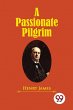 A Passionate Pilgrim - Bild 1
