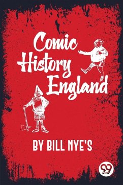 Comic History of England - Nye's, Bill