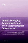 Aquatic Emerging Contaminants and Their Ecotoxicological Consequences