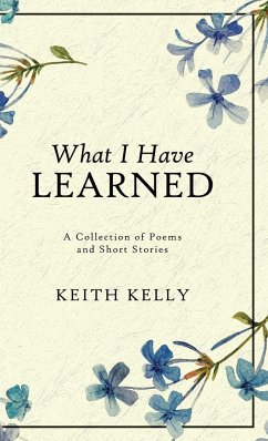 What I Have Learned - Kelly, Keith