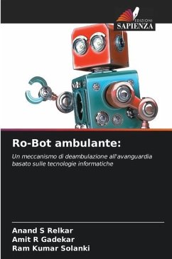 Ro-Bot ambulante: - Relkar, Anand S;Gadekar, Amit R;Solanki, Ram Kumar