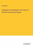 Catalogue of Printed Books in the Library of the New-York Historical Society