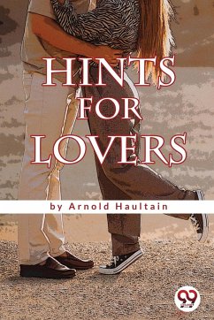 Hints for Lovers - Haultain, Arnold