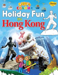 Copy to Colour Holiday Fun in Hong Kong - Manoj Publications Editoral Board