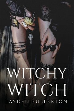 WITCHY WITCH - Jayden Fullerton