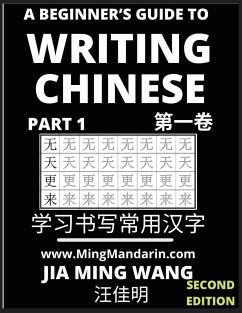 A Beginner's Guide To Writing Chinese (Part 1) - Wang, Jia Ming