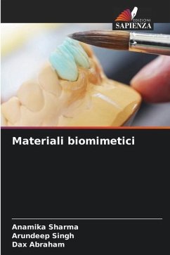 Materiali biomimetici - Sharma, Anamika;Singh, Arundeep;Abraham, Dax