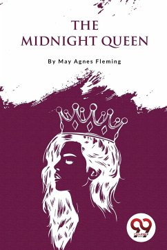 The Midnight Queen - Fleming, May Agnes