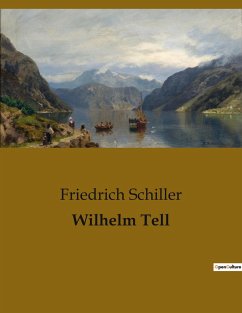 Wilhelm Tell - Schiller, Friedrich