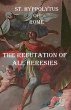 The Refutation of All Heresies - Bild 1