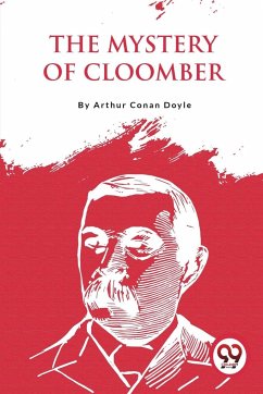 The Mystery Of Cloomber - Doyle, Arthur Conan