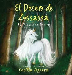 El Deseo de Zussassa - Aguero, Cecilia