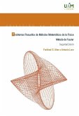 Problemas resueltos de Métodos Matemáticos de la Física. Método de Fourier (2ª edición)
