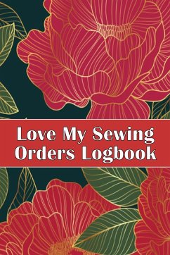 Love My Sewing Orders Logbook - Apfel, Sasha