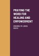 PRAYING THE WORD FOR HEALING AND... - Bild 1