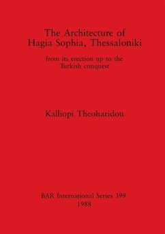 The Architecture of Hagia Sophia, Thessaloniki - Theoharidou, Kalliopi