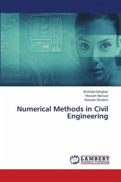 Numerical Methods in Civil Engineering - Dehghan, Shahide;Norouzi, Hossein;Gholami, Hossein