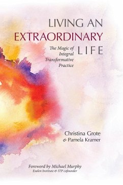 Living an Extraordinary Life - Grote, Christina; Kramer, Pamela