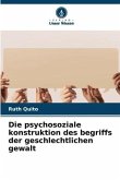 Die psychosoziale konstruktion des begriffs der geschlechtlichen gewalt