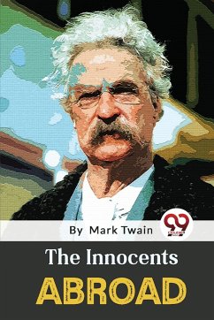 The Innocents Abroad - Twain, Mark