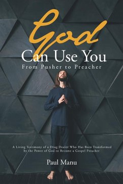 God Can Use You - Manu, Paul