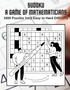 Sudoku A Game for Mathematicians 1600 Puzzles Very Easy to Hard Difficulty - Johnson, Kelly