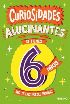 Curiosidades alucinantes para descubrir a los 6 años