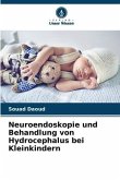 Neuroendoskopie und Behandlung von Hydrocephalus bei Kleinkindern
