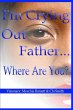 I'm Crying Out Father...Where Are You? - Bild 1