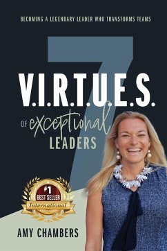 7 V.I.R.T.U.E.S. of Exceptional Leaders - Chambers, Amy