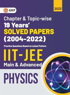 IIT JEE 2023 Physics (Main & Advanced) - 19 Years Chapter wise & Topic wise Solved Papers 2004-2022 - G. K. Publications (P) Ltd.