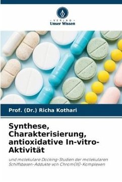 Synthese, Charakterisierung, antioxidative In-vitro-Aktivität - Kothari, Prof. (Dr.) Richa