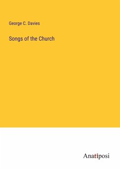 Songs of the Church - Davies, George C.