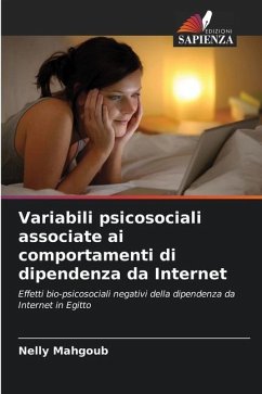 Variabili psicosociali associate ai comportamenti di dipendenza da Internet - Mahgoub, Nelly