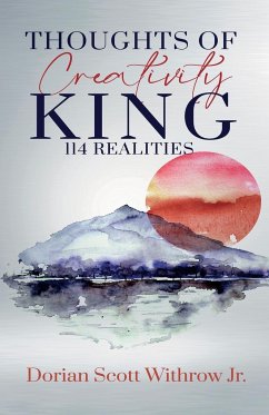 Thoughts Of Creativity King 114 Realities - Withrow Jr., Dorian Scott