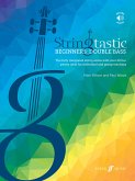 Stringtastic Beginners: Double Bass (fixed-layout eBook, ePUB)