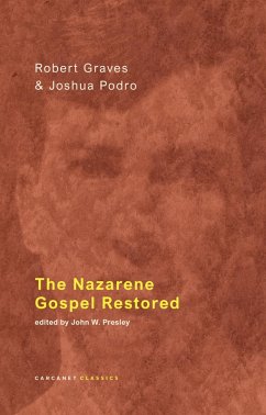 The Nazarene Gospel Restored (eBook, ePUB) - Graves, Robert; Podro, Joshua