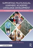 Supporting Multilingual Learners' Academic Language Development (eBook, PDF)