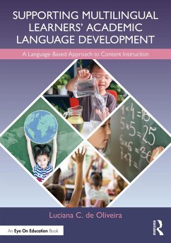 Supporting Multilingual Learners' Academic Language Development (eBook, PDF) - De Oliveira, Luciana C.