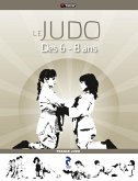 Le Judo des 6-8 ans (eBook, ePUB)