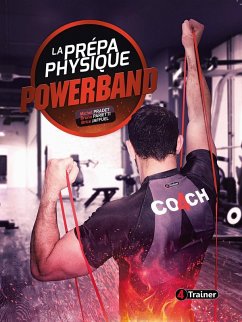 La Prépa physique Powerband (eBook, ePUB) - Pradet, Michel; Parietti, Bruno; Jaffuel, Brice