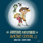 Les Aventures fantastiques de Sacré-Coeur II (MP3-Download)