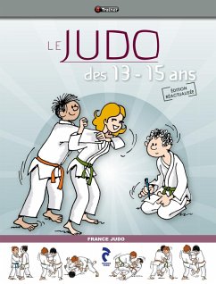 Le Judo des 13-15 ans (eBook, ePUB) - France Judo