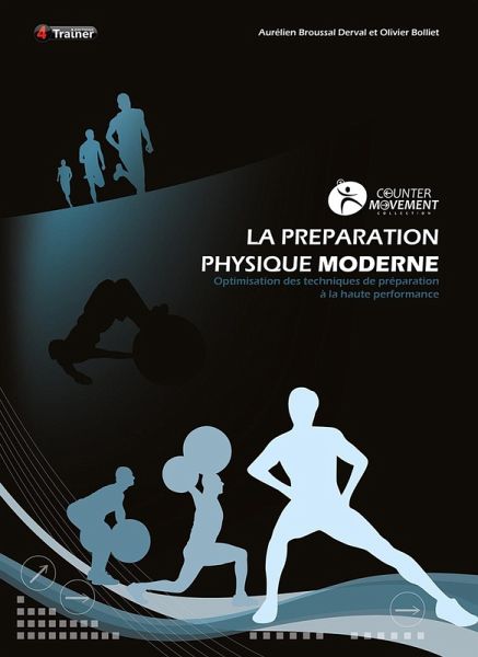 La Préparation physique moderne (eBook, ePUB) La Préparation physique moderne (eBook, ePUB)