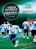 La Prépa physique Football : une saison de vivacité (eBook, ePUB)