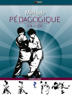 Méthode pédagogique en judo (eBook, ePUB) - France Judo