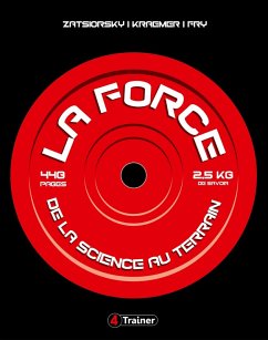 La Force (eBook, ePUB) - Zatsiorsky, Vladimir; Kraemer, William; Fry, Andrew