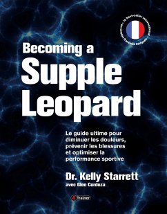 Becoming a Supple Leopard (eBook, ePUB) - Starrett, Kelly; Cordoza, Glen